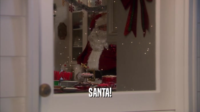 SANTA!  