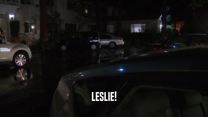 LESLIE!  