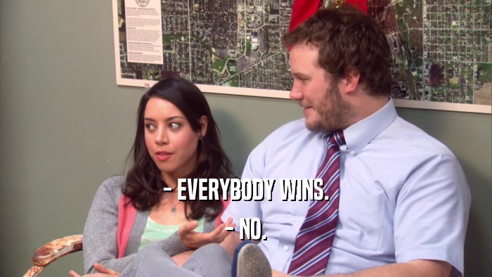 - EVERYBODY WINS. - NO. 
