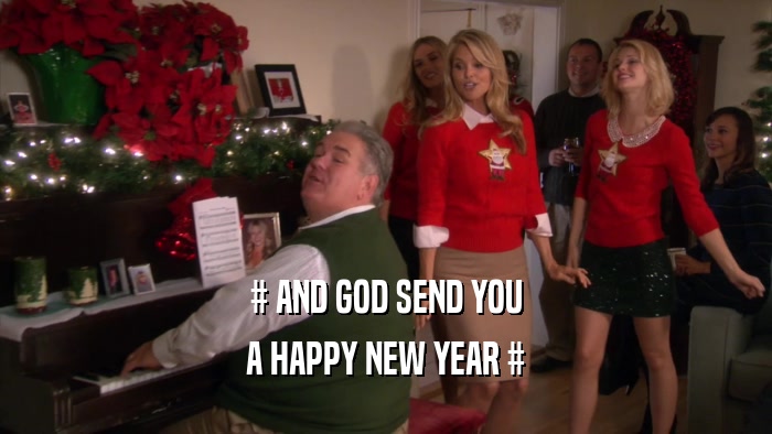 # AND GOD SEND YOU A HAPPY NEW YEAR # 