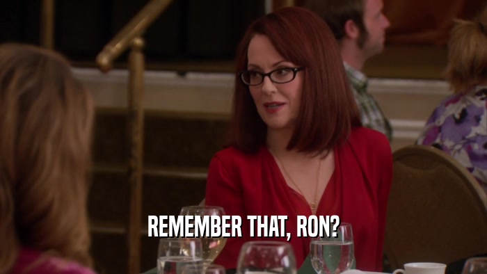 REMEMBER THAT, RON?  