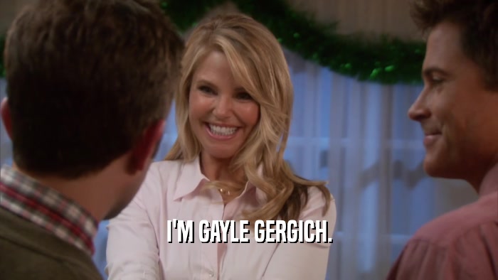 I'M GAYLE GERGICH.  