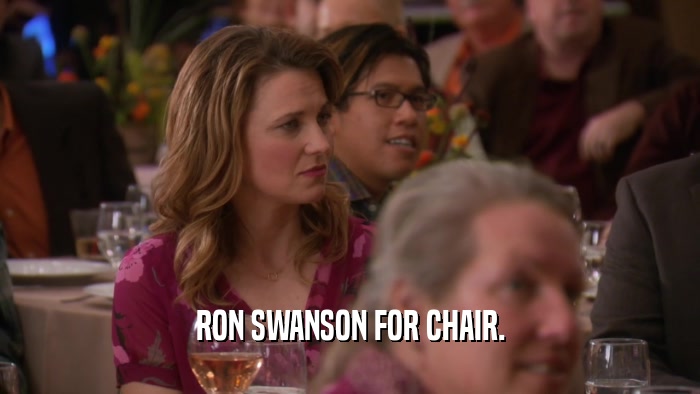 RON SWANSON FOR CHAIR.  