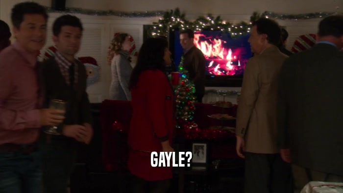 GAYLE?  