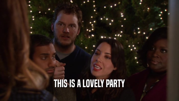 THIS IS A LOVELY PARTY  