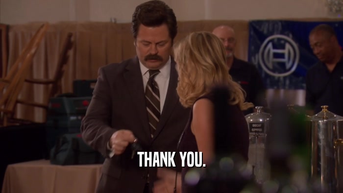 THANK YOU.  