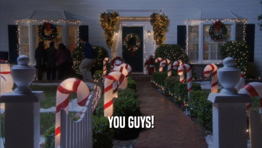 YOU GUYS!  