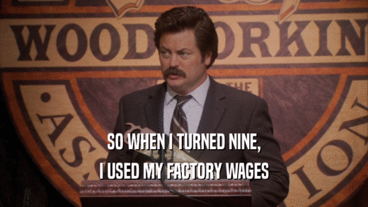 SO WHEN I TURNED NINE, I USED MY FACTORY WAGES 