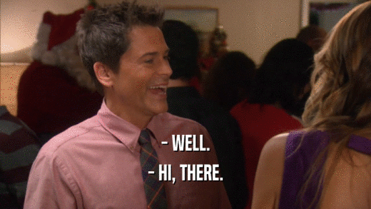 - WELL. - HI, THERE. 