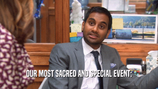 OUR MOST SACRED AND SPECIAL EVENT:  