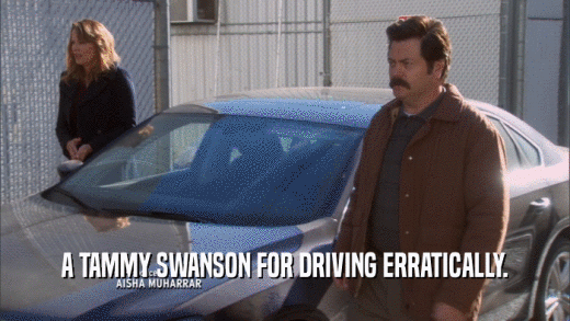 A TAMMY SWANSON FOR DRIVING ERRATICALLY.  
