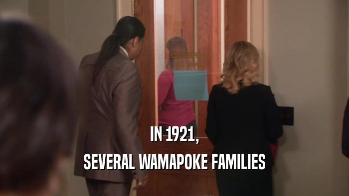 IN 1921, SEVERAL WAMAPOKE FAMILIES 