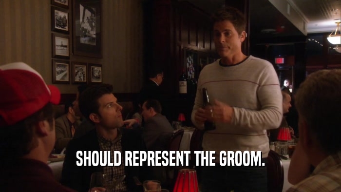 SHOULD REPRESENT THE GROOM.  