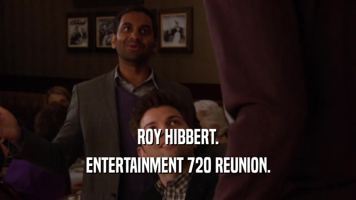ROY HIBBERT. ENTERTAINMENT 720 REUNION. 