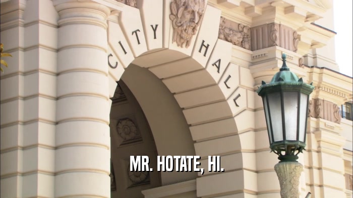 MR. HOTATE, HI.  