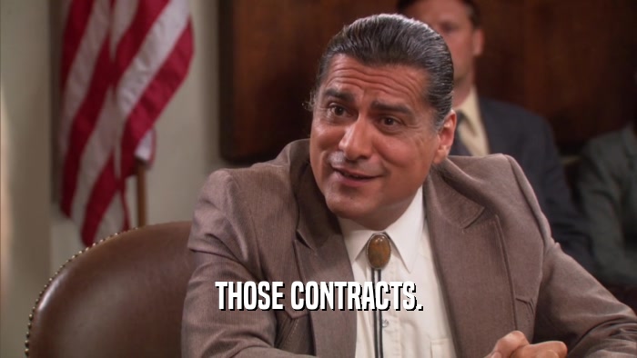THOSE CONTRACTS.  