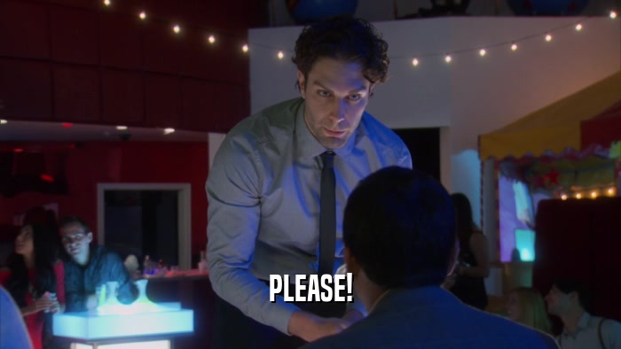 PLEASE!  