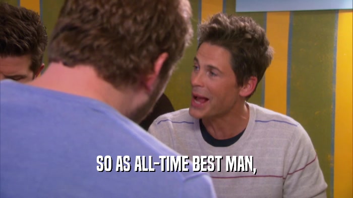 SO AS ALL-TIME BEST MAN,  