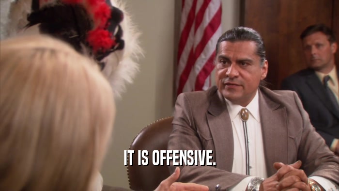 IT IS OFFENSIVE.  