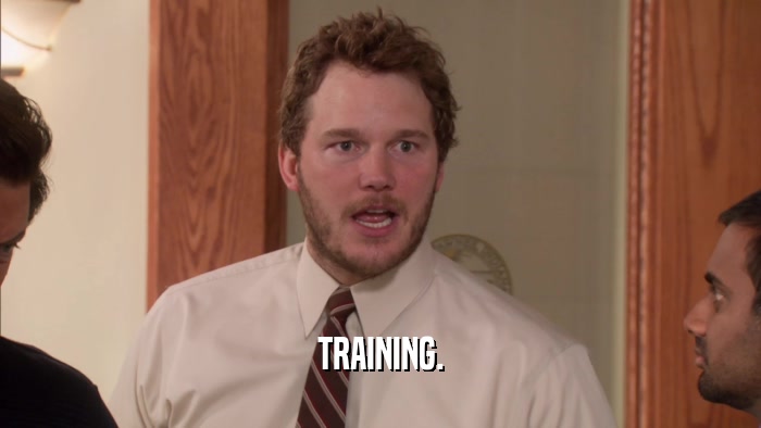 TRAINING.  