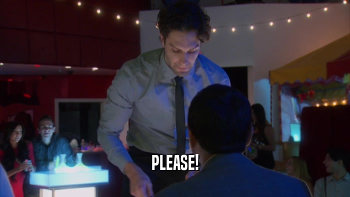 PLEASE!  