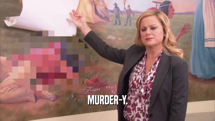 MURDER-Y.  