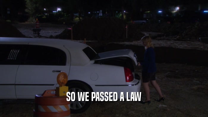 SO WE PASSED A LAW  