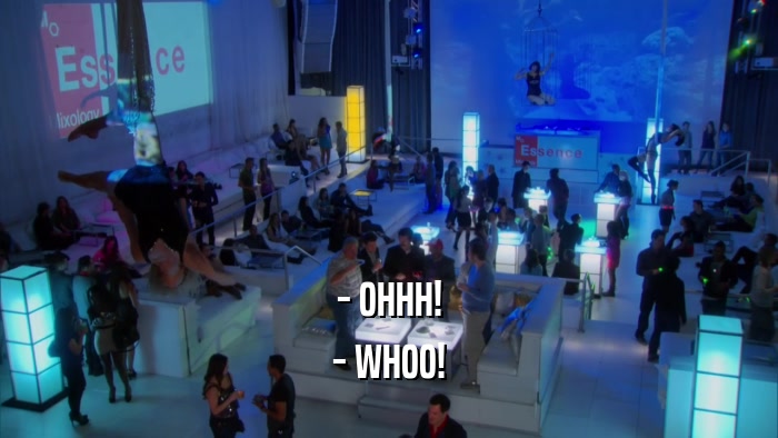 - OHHH! - WHOO! 