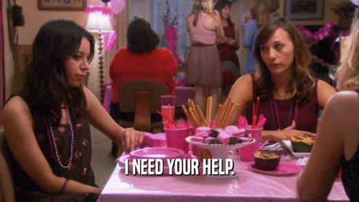 I NEED YOUR HELP.  