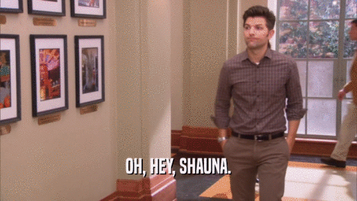 OH, HEY, SHAUNA.  
