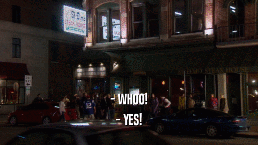- WHOO! - YES! 