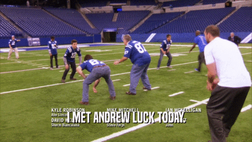 I MET ANDREW LUCK TODAY.  