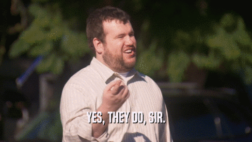 YES, THEY DO, SIR.  