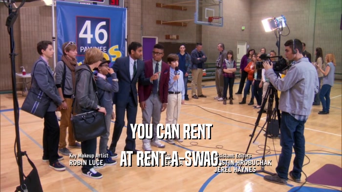 YOU CAN RENT
 AT RENT-A-SWAG.
 