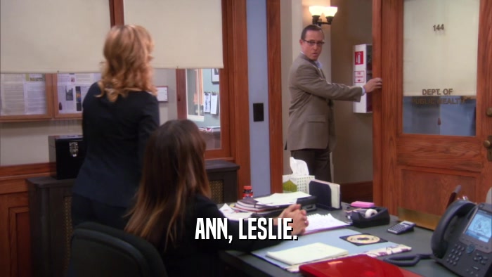 ANN, LESLIE.
  