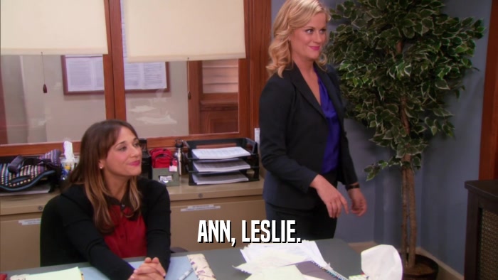ANN, LESLIE.
  