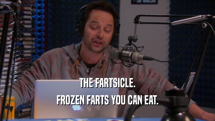 THE FARTSICLE. FROZEN FARTS YOU CAN EAT. 
