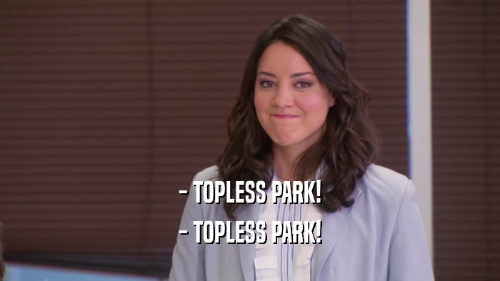 - TOPLESS PARK! - TOPLESS PARK! 