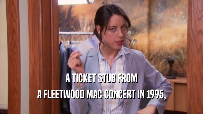 A TICKET STUB FROM A FLEETWOOD MAC CONCERT IN 1995, 
