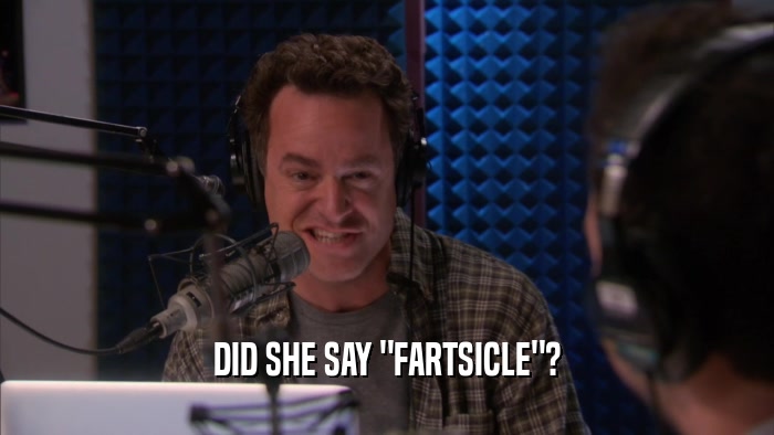 DID SHE SAY 