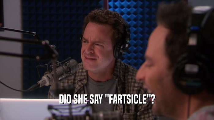DID SHE SAY 