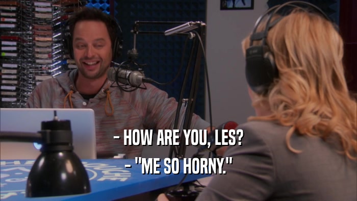 - HOW ARE YOU, LES? - 