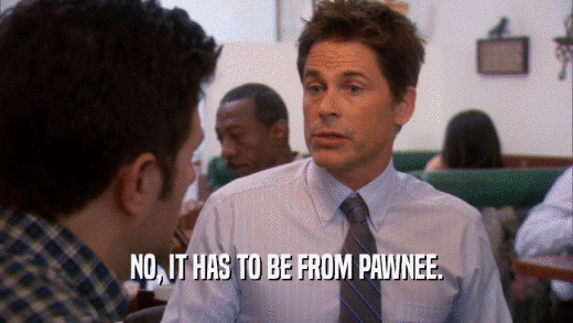 NO, IT HAS TO BE FROM PAWNEE.  