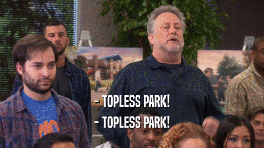 - TOPLESS PARK! - TOPLESS PARK! 