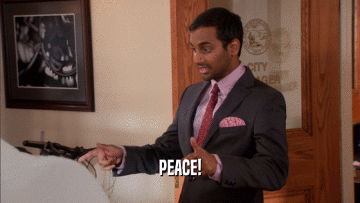 PEACE!  
