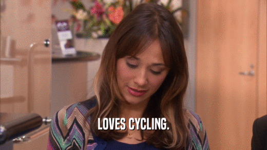 LOVES CYCLING.  