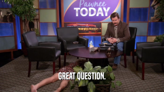 GREAT QUESTION.  