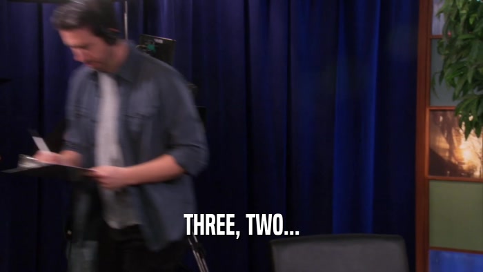 THREE, TWO...  