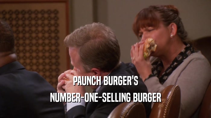 PAUNCH BURGER'S NUMBER-ONE-SELLING BURGER 
