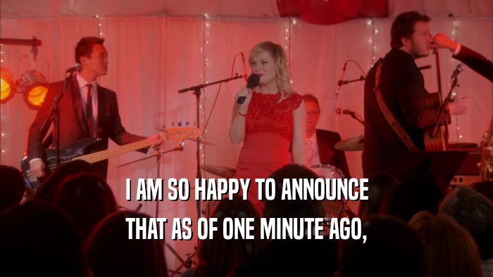 I AM SO HAPPY TO ANNOUNCE THAT AS OF ONE MINUTE AGO, 